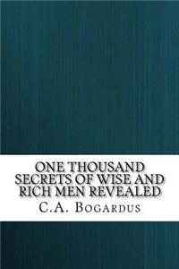 One Thousand Secrets of Wise and Rich Men Revealed