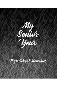 My Senior Year - High School Memories
