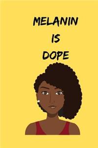 Melanin Is Dope: Journal