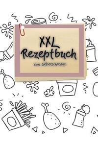 XXL Rezeptbuch zum Selberschreiben