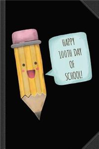 Happy 100th Day of School Journal Notebook