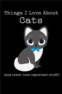 Things I Love about Cats (and Other Less Important Stuff)