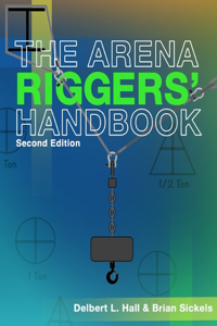 Arena Riggers' Handbook, Second Edition