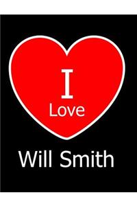 I Love Will Smith