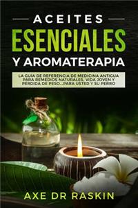 Aceites Esenciales Y Aromaterapia