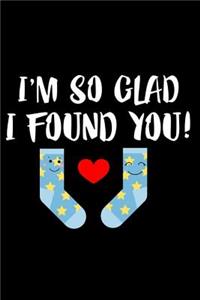 I'm So Glad I Found You
