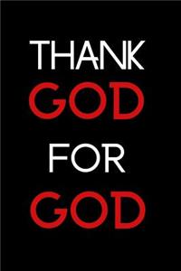 Thank God for God
