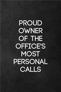 Proud Owner of the Office's Most Personal Calls