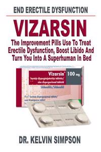 Vlzarsln: The Improvement Pills Use to Treat Erectile Dysfunction, Boost Libido and Turn You Into a Superhuman in Bed