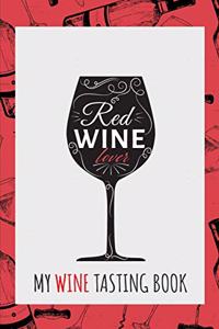 Red Wine Lover - My Wine Tasting Book