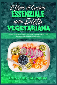 Il Libro Di Cucina Essenziale Della Dieta Vegetariana