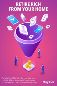 Retire Rich from Your Home