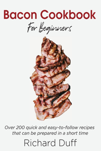 Bacon Cookbook For Beginners