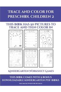 Kindergarten Worksheet Games (Trace and Color for preschool children 2)