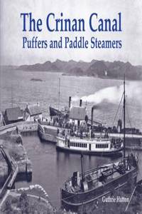 Crinan Canal Puffers and Paddle Steamers