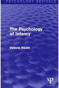 Psychology of Infancy (Psychology Revivals)