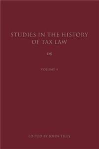 Studies in the History of Tax Law, Volume 4