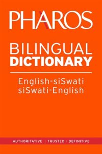 Pharos English-SiSwati/SiSwati-English Bilingual Dictionary