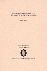 Pinto Beans and Prehistoric Pots: The Legacy of Al and Alice Lancaster