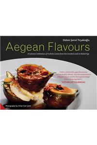 Aegean Flavours: A Culinary Celebration of Turkish Cuisine from Hot Smoked Lamb to Baked Figs