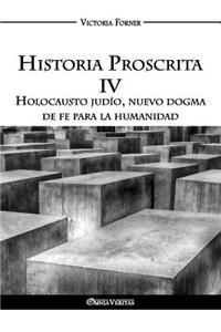 Historia Proscrita IV