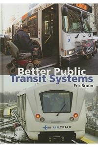 Better Public Transit Systems
