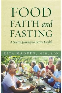 Food, Faith, and Fasting