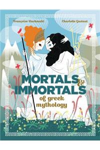 Mortals and Immortals of Greek Mythology