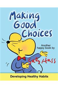 Making Good Choices