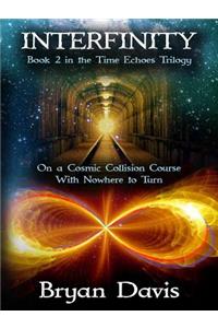 Interfinity (The Time Echoes Trilogy Book 2)