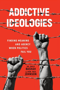 Addictive Ideologies