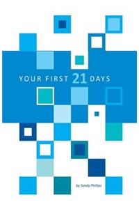 Your First 21 Days