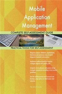 Mobile Application Management Complete Self-Assessment Guide