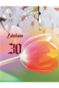 Fabulous & 30