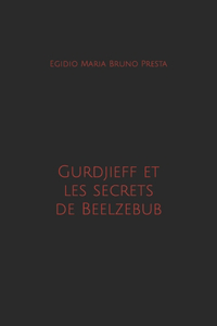 Gurdjieff et les secrets de Beelzebub