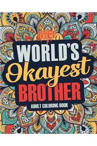Worlds Okayest Brother