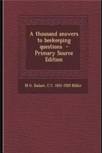 A Thousand Answers to Beekeeping Questions