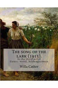 song of the lark (1915). By