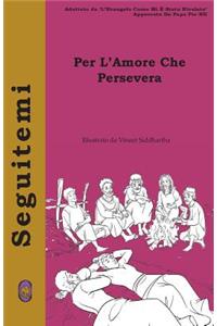 Per L'Amore Che Persevera