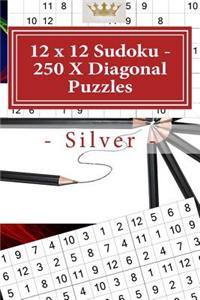 12 X 12 Sudoku - 250 X Diagonal Puzzles - Silver