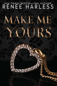 Make Me Yours