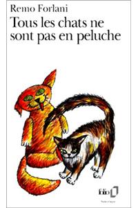Tous Les Chats Ne Sont