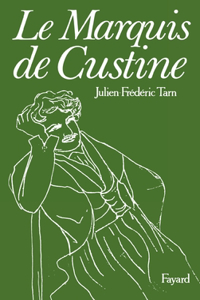 Le Marquis de Custine