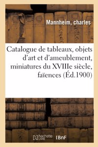 Catalogue de Tableaux Anciens, Objets d'Art Et d'Ameublement, Miniatures Du Xviiie Siècle