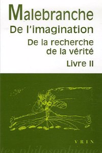 Nicolas Malebranche: de l'Imagination