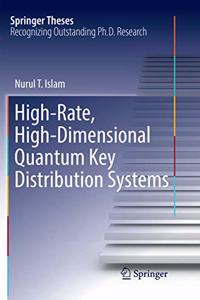 High-Rate, High-Dimensional Quantum Key Distribution Systems