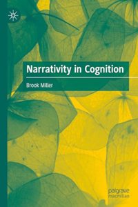 Narrativity in Cognition