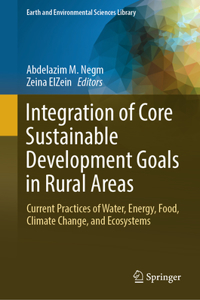 Integration of Core Sustainable Development Goals in Rural Areas: Current Practices of Water, Energy, Food, Climate Change, and Ecosystems