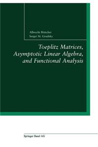 Toeplitz Matrices, Asymptotic Linear Algebra, and Functional Analysis