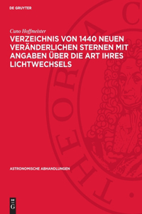 Verzeichnis Von 1440 Neuen Veränderlichen Sternen Mit Angaben Über Die Art Ihres Lichtwechsels